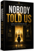 Nobody Told Us